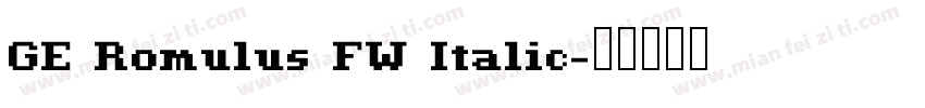 GE Romulus FW Italic字体转换